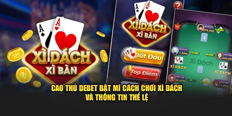xì dách tại debet