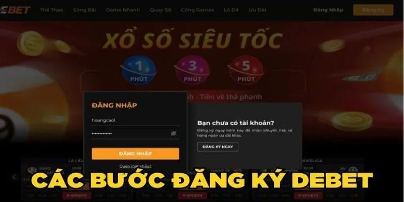 Các bước đăng ký tài khoản tại Debet siêu dễ dàng