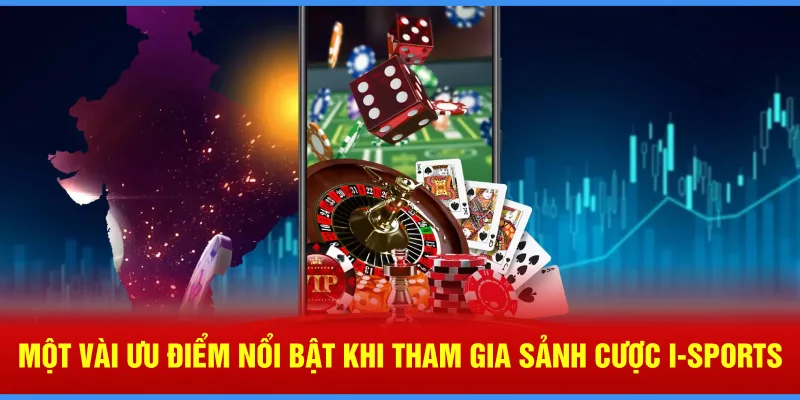 Một vài ưu điểm nổi bật khi tham gia trải nghiệm sân chơi này 