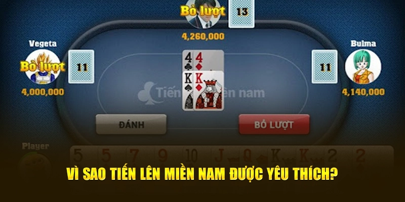 Vì sao Tiến Lên Miền Nam được lựa chọn nhiều?