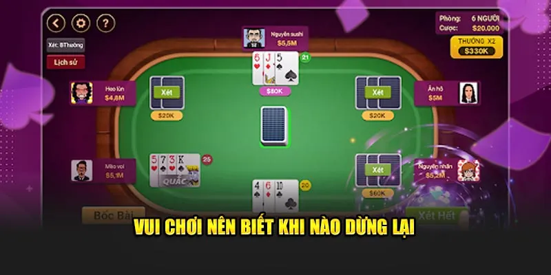 Vui chơi nên biết khi nào dừng lại