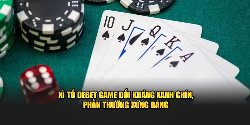 xì tố tại debet